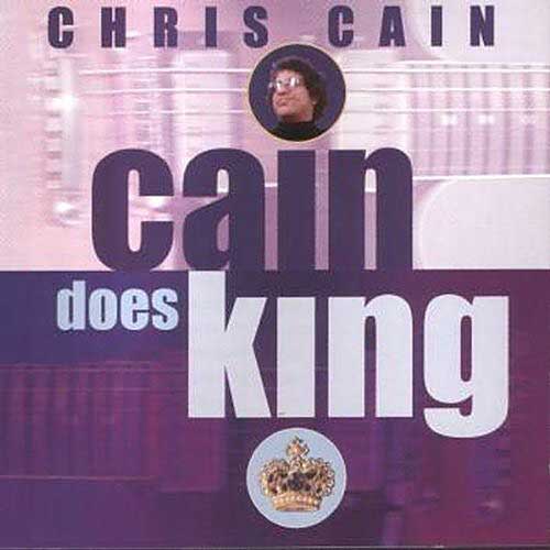 Cain Does King CD cover, Chris Cain